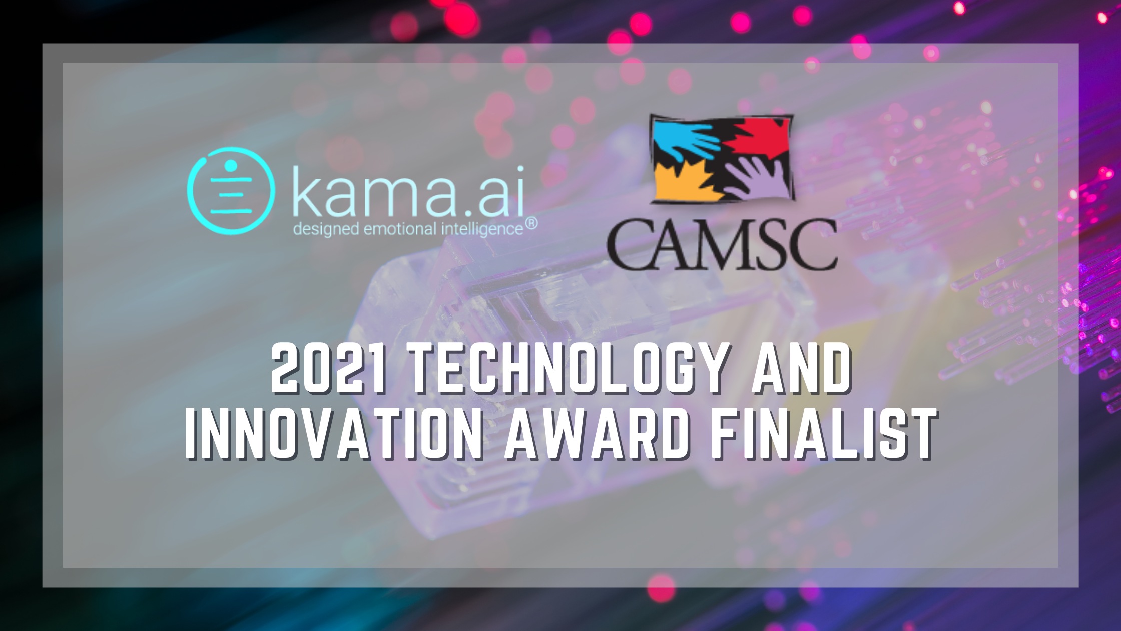 kama.ai Selected as Finalist for CAMSC Technology and Innovation Award